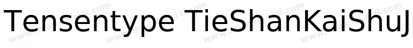 Tensentype TieShanKaiShuJ字体转换